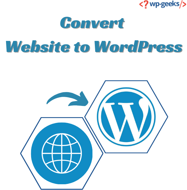 Convert Website To Wordpress: Your Path To Growth